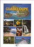 Guadeloupe l'île aux belles eaux photogr. Anne Chopin ; texte Hervé Chopin
