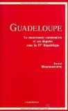 Guadeloupe le mouvement communiste et ses députés sous la IVe République Ernest Moutoussamy