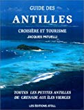 Guide des Antilles croisière et tourisme Jacques Patuelli