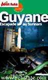 Guyane [Texte imprimé] escapade au Suriname [Dominique Auzias et Jean-Paul Labourdette]