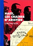 Haïti, les chaînes d'Aristide Christian Rudel