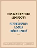 Une heure pour l'éternité [Texte imprimé] roman Jean-Claude Fignolé