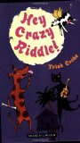 Hey Crazy Riddle ! [Texte imprimé] / Trish Cooke ; illustrated by Hannah Shaw