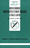 Histoire constitutionnelle anglaise [Texte imprimé] Georges Lamoine