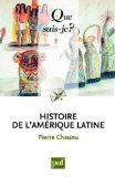 Histoire de l'Amérique latine Pierre Chaunu,...