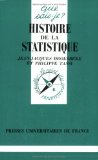 Histoire de la statistique Jean-Jacques Droesbeke,... Philippe Tassi,...