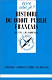 Histoire du droit public français des origines à 1789 Henri Legohérel,...