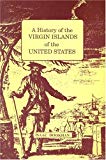 A history of the Virgin Islands of the United States by Isaac Dookhan ; with an introduction by Richard B. Sheridan,...