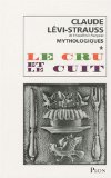 Mythologiques [Texte imprimé] ; 1 . Le cru et le cuit Claude Lévi-Strauss