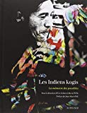 Les indiens Kogis [Texte imprimé] la mémoire des possibles /sous la dir. d'Eric Julien et Muriel Fifils