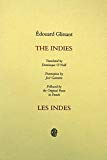 The Indies = Les Indes Edouard Glissant ; traduit par Dominique O'Neill ; frontispice de José Gamarra.