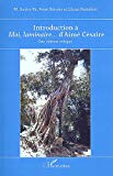 Introduction à Moi, laminaire d'Aimé Césaire [Texte imprimé] une édition critique M. Souley Ba, René Hélane et Lilyan Kesteloot