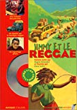 Jimmy et le reggae texte Régine Detambel ; dit par José Dalmat ; ill. Elene Usdin ; photogr. Nicolas Maslowski