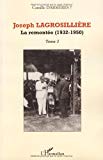 Joseph Lagrosillière [texte imprimé] La remontée (1932-1950) : tome 3 Camille Darsières