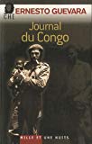 Journal du Congo [Texte imprimé] souvenirs de la guerre révolutionnaire Ernesto Che Guevara ; traduction de l'espagnol (Argentine) par René Solis ; prologue par Aleida Guevara March