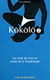 Kòkòlò [Texte imprimé] Les mots du sexe en guadeloupe, 2. Fouyé patat Hector Poullet