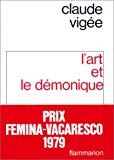 L'Art et le démonique, XX Essais critiques Claude Vigée