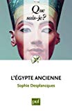 L'Egypte ancienne Sophie Desplancque