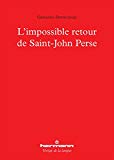 L'impossible retour de Saint-John Perse [Texte imprimé] Giovanna Devincenzo