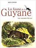 La faune de la Guyane : les mammifères