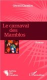 Le carnaval des manblos [Texte imprimé] Gérard Christon