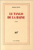 Le tango de la haine : roman Ernest Pépin