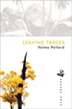 leaving traces [Texte imprimé] Velma Pollard