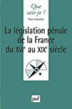 La législation pénale de la France du XVIe au XIXe siècle [Texte imprimé] textes principaux [réunis par] Yves Jeanclos