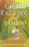 Light falling on bamboo [Texte imprimé] Lawrence Scott
