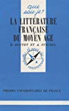La littérature française du Moyen âge Dominique Boutet,... Armand Strubel,...