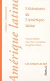 Littératures de l'Amérique latine [Texte imprimé] François Delprat, Jean-Marie Lemogodeuc, Jacqueline Penjon