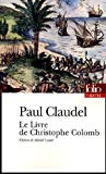 Le livre de Christophe Colomb Paul Claudel ; éd. Michel Lioure ; préf. Michel Lioure