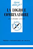 La logique combinatoire Jean-Pierre Ginisti,...