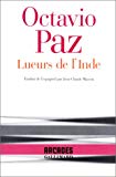 Lueurs de l'Inde Octavio Paz ; traduit de l'espagnol par Jean-Claude Masson