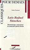 Luis Rafael Sanchez [Texte imprimé] dramaturge, romancier et essayiste porto-ricain Dorita Nouhaud