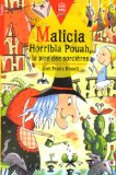 Malicia Horribla Pouah, la pire des sorcières Joël Franz Rosell ; trad. de l'espagnol Mireille Meissel ; ill. Vanessa Hüe