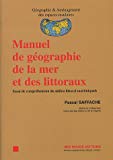 Manuel de géographie de la mer et des littoraux essai de compréhension du milieu littoral martiniquais Pascal Saffache