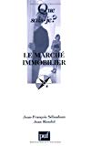 Le marché immobilier [Texte imprimé] Jean-François Sélaudoux,... Jean Rioufol,...