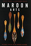 Maroon arts: cultural vitality in the african diaspora/ Sally Price and Richard Price