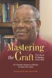 Mastering the craft [Texte imprimé] ten years of Weekes : 1948-1958 Everton DeCourcey Weekes with Hilary McD Beckles