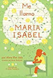 Me llamo Maria Isabel Texte imprimé por Alma Flor Ada ; ilustrado por K. Dyble Thompson