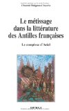 Le métissage de la littérature des Antilles françaises: le complexe d'Ariel