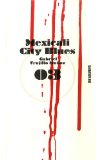Mexicali city blues [Texte imprimé] roman Gabriel Trujillo Muñoz ; traduit de l'espagnol (Mexique) par Gabriel Iaculli