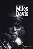 Miles Davis [Texte imprimé] Miles et moi Quincy Troupe ; trad. de l'anglais (Etats-Unis) par Emilien Bernard et Alexis Allais ; préf. d'Yves Buin
