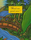 Mind me good ! [Texte imprimé] Lynette Comissiong ; art by Marie Lafrance