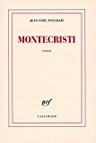 Montecristi [Texte imprimé] roman Jean-Noël Pancrazi