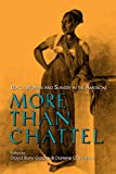 More than Chattel black women and slavery in the americas edited by David Barry Gaspar and Darlene Clark Hine.