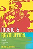Music and revolution [Texte imprimé] cultural change in socialist Cuba