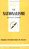 Le nationalisme Jean-Luc Chabot,...