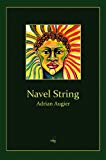 Navel string [Texte imprimé] Adrian Augier